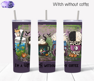 Witch without coffee tumbler